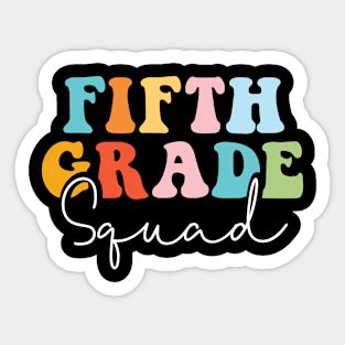 Fifth Grade Squad, Fun First Day Of School Gift For Teacher And Student Sticker